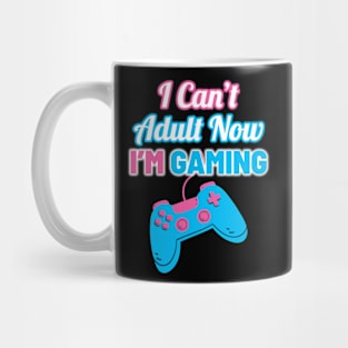 Retro I Can’t Adult Now I’m Gaming Mug